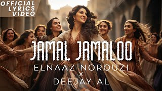 JAMAL JAMALOO  Elnaaz Norouzi Deejay Al  New Song  Animal  Translation I Jamal Kudu [upl. by Calhoun318]