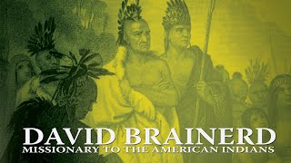 David Brainerd Missionary to the American Indians 2012  Full Movie  Gary Wilkinson [upl. by Ellekcim869]