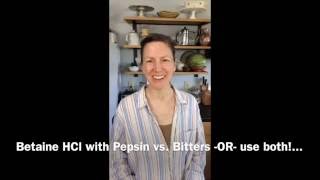 Betaine HCl with Pepsin vs Digestive Bitters [upl. by Ardnahsal]