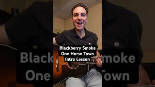 Blackberry Smoke One Horse Town  Intro Lesson shorts blackberrysmoke one horse town intro [upl. by Demb720]