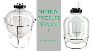 Should I pressure ferment [upl. by Moffitt]