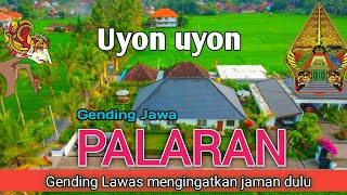 Uyon uyon Gending Gamelan Jawa Palaran nyamleng  gendingan klasik lawas ngilengke jaman doeloe [upl. by Nagam]