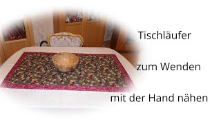 Tischläufer TischdeckeTischset  zum Wenden mit der Hand genäht  Blindstich  Staffierstich [upl. by Nylessoj]