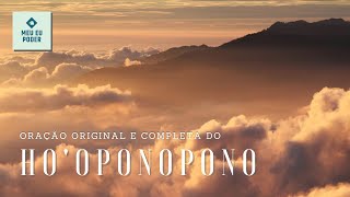 HOOPONOPONO  ORAÇÃO ORIGINAL COMPLETA [upl. by Aluk863]