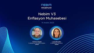 Webinar Nebim V3 Enflasyon Muhasebesi Uygulamasını Keşfedin [upl. by Al]