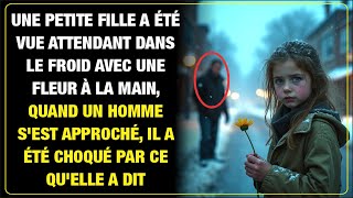 Une fillette attendait dans le froid avec une fleur Un homme sapproche et ses mots le choquent [upl. by Clarice]