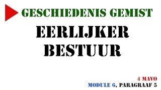 4 mavo  Eerlijker bestuur MeMo 2009 Module 6 paragraaf 5  Geschiedenis Gemist [upl. by Menashem]