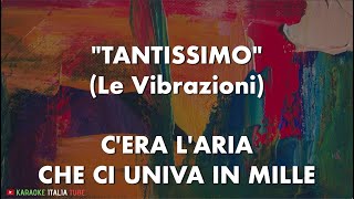 Le Vibrazioni  Tantissimo SANREMO 2022 Base Musicale Karaoke [upl. by Eppesiug509]