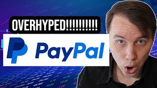 PayPal Stock is Overhyped [upl. by Aysan]