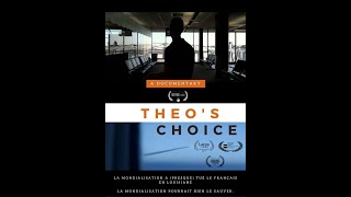 Documentaire  Le Choix de Théo Theos Choice  Soustitres en français [upl. by Gnourt149]