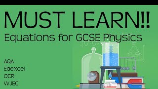 Equations for GCSE physics MUST LEARN Revision for 91 GCSE Physics or combined science [upl. by Nievelt332]