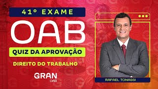 1ª fase do 41º Exame OAB Quiz da Aprovação  Direito do Trabalho [upl. by Ferdinande]