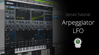 Serum Tutorial How to Make an Arpeggiator LFO [upl. by Toshiko903]