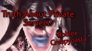 Roblox Creepypasta The Private Server [upl. by Alyal128]