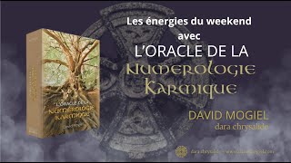 Les énergies du week end avec lOracle de la Numérologie Karmique [upl. by Euk]