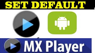 how to set MX player as your default video player in mobile phone [upl. by Elbertine785]