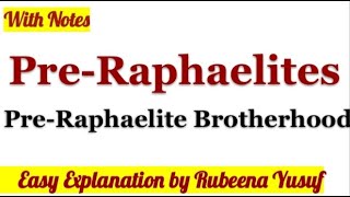 PreRaphaelites  PreRaphaelite Brotherhood  Easy Explanation  With Notes [upl. by Publus405]