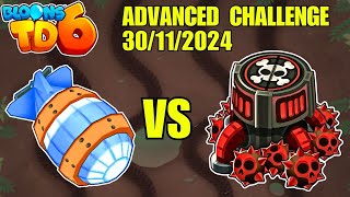 Advanced Challenge 30112024 Bloons TD6 [upl. by Imuya]