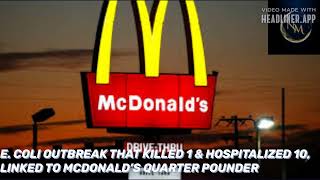 E COLI OUTBREAK THAT KILLED 1 amp HOSPITALIZED 10 LINKED TO MCDONALD’S QUARTER POUNDER [upl. by Halimak]