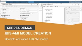 Creating IBISAMI Models and Optimizing SerDes Design with SerDes Toolbox [upl. by Dichy]