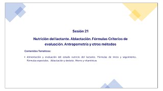 Clase 21  Nutrición del lactante ablactación fórmulas Criterios de evaluación antropometría [upl. by Anrim]