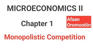 Microeconomics II chapter 1 Monopolistic compitition [upl. by Rolecnahc]