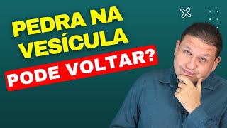 A PEDRA NA VESÍCULA PODE VOLTAR APÓS A CIRURGIA DE PEDRA NA VESÍCULA  COLECISTECTOMIA [upl. by Atsyrhc98]