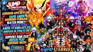 RELEASE UPDATE ANIME StarBlast Battle V2 Mugen Android OFFLINE  Watch Mode Full Characters 2024🔥💯 [upl. by Dyol752]