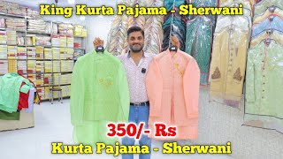 Kurta Pajama 350 Rs 🔥 Kurta Pajama Wholesale Market In Delhi  Sherwani  Coat Pant Kurta Pajama [upl. by Reckford]