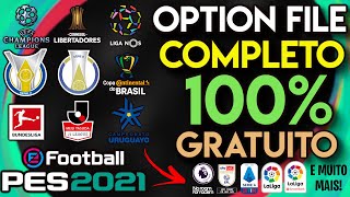 PES 2021 OPTION FILE COMPLETO 100 C LIBERTADORES SÉRIE B BUNDESLIGA TODOS TIMES E SELEÇÕES V4 [upl. by Nettirb]