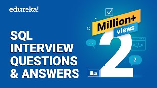 Top 65 SQL Interview Questions and Answers  SQL Interview Preparation  SQL Training  Edureka [upl. by Dupre149]