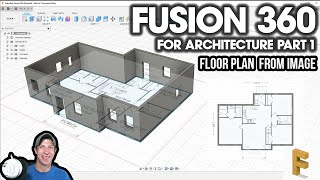 Modeling a FLOOR PLAN from an Image in Fusion 360 Fusion 360 for Architecture Part 2 [upl. by Diarmid]