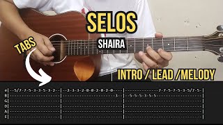 Selos  Shaira  Intro  Melody  Lead  Guitar Tutorial [upl. by Nogaem]