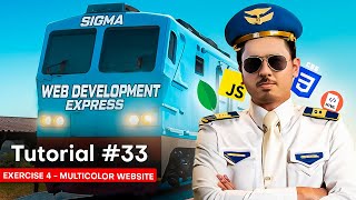 Exercise 4  Multi Color Website  Sigma Web Development Course  Tutorial 33 [upl. by Nelac789]