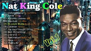 Nat King ColeBest Hits ナット・キング・コール ベストヒットVOL1 アンフォゲッタブルスターダスト枯葉 [upl. by Niret743]