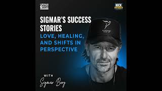 Sigmar Berg  Sigmar’s Success Stories Love Healing and Shifts in Perspective [upl. by Cartan853]