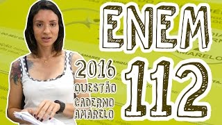 ENEM  Questão 112 Caderno Amarelo [upl. by Yehs]