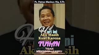 Ps Petrus Marinus Hia STh  Hari ini [upl. by Kelby]