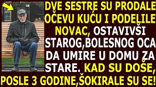 PRODALE TATINU KUĆU I PODELILE PARE OSTAVIVŠI GA U DOMU KAD SU SE VRATILE NAKON 3 GODINE NAJEŽ [upl. by Yrro15]