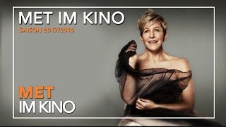 SAISON 2017  2018  MET IM KINO  TRAILER [upl. by Anoerb]