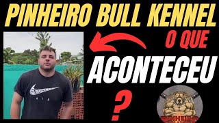 O que aconteceu com o Pinheiro Bull Kennel [upl. by Yonina]