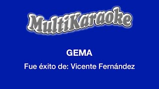 Gema  Multikaraoke  Fue Éxito de Vicente Fernández [upl. by Blane]