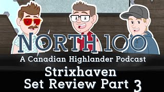 Strixhaven Set Review PT3  North 100 Ep120 [upl. by Alick]