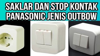 Saklar dan Stop kontak panasonic jenis outbow [upl. by Miett]