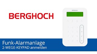 BERGHOCH Alarmanlage  2Wege Keypad anmelden [upl. by Musihc]