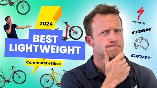 The 4 BEST Lightweight Commuter eBikes in 2024  Trek Kalkhoff Specialized amp MORE [upl. by Clintock369]