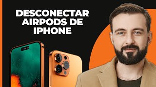 Cómo Desconectar AirPods de iPhone 2024 [upl. by Dalenna169]