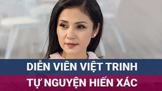 Diễn viên Việt Trinh tự nguyện hiến xác sau khi hiến tạng  VTC Now [upl. by Ihsir]