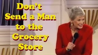 Jeanne Robertson quotDont send a man to the grocery storequot [upl. by Zuzana936]