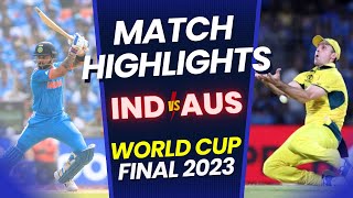 🔴India vs Australia Final Full Match Highlights  World Cup 2023  IND vs AUS HIGHLIGHTS [upl. by Eelyac]